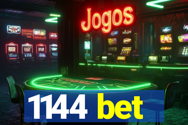 1144 bet